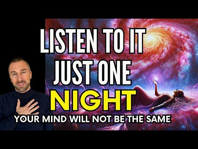 If You LISTEN FOR 1 NIGHT, Your MIND WON'T BE THE SAME | REPROGRAM YOUR MIND WHILE SLEEPING