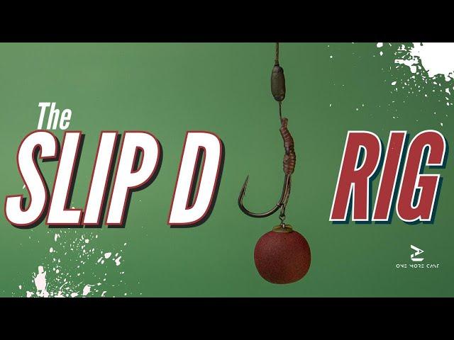 THE SLIP D RIG | CARP FISHING | ALI HAMIDI | ONE MORE CAST