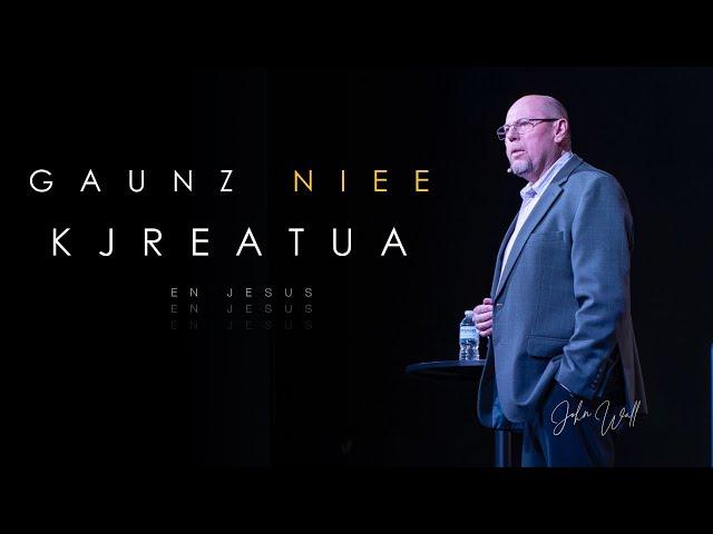 Gaunz Niee Kjreatua. John Wall von Lebenswasser. Läwens Kjoakj.
