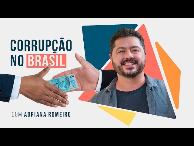 De onde herdamos a corrupção no Brasil?