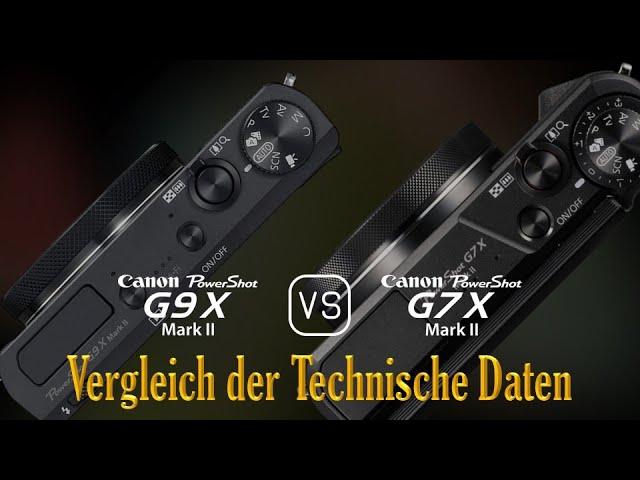 Canon PowerShot G9 X Mark II vs. Canon PowerShot G7 X Mark II: Ein Vergleich der technischen Daten