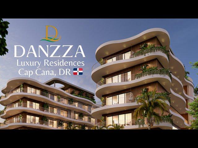 CAP CANA REAL ESTATE - Discover Danzza Luxury Residences in DOMINICAN REPUBLIC [Beachfront Property]