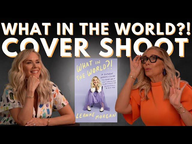 "What in the World?!" Cover Shoot | Leanne Morgan