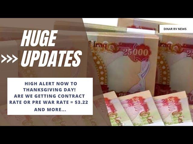 High Anticipation Now to ThanksgivingRI to PreWar Rate = $3.22Dinar RV Updates [IQD ReValue News]