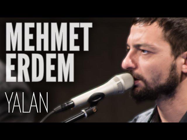 Mehmet Erdem - Yalan (JoyTurk Akustik)