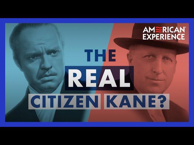 The Real Citizen Kane? | Citizen Hearst | American Experience | PBS