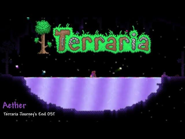 Terraria Journey's End OST - Aether