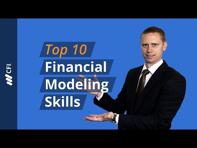 Top 10 Financial Modeling Skills