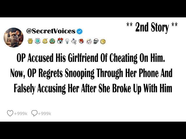 OP Accused His Girlfriend Of Cheating On Him. Now, OP Regrets Snooping Through Her Phone And Fals...