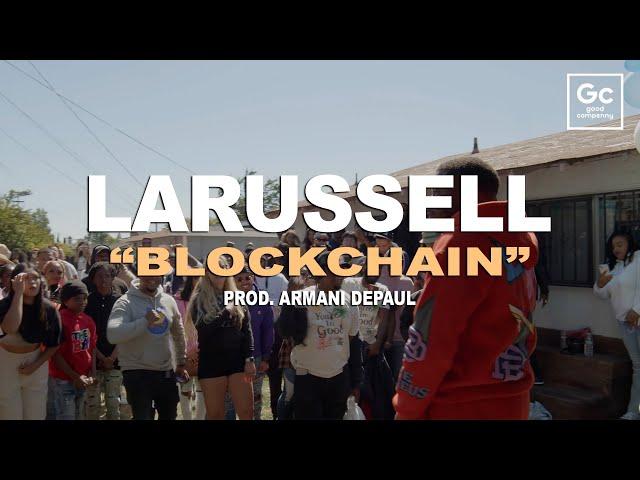 LaRussell, Armani DePaul - Blockchain | Live From The Pergola