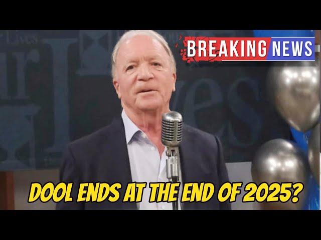 BREAKING NEWS - DOOL ends at the end of 2025? Days of our lives spoilers