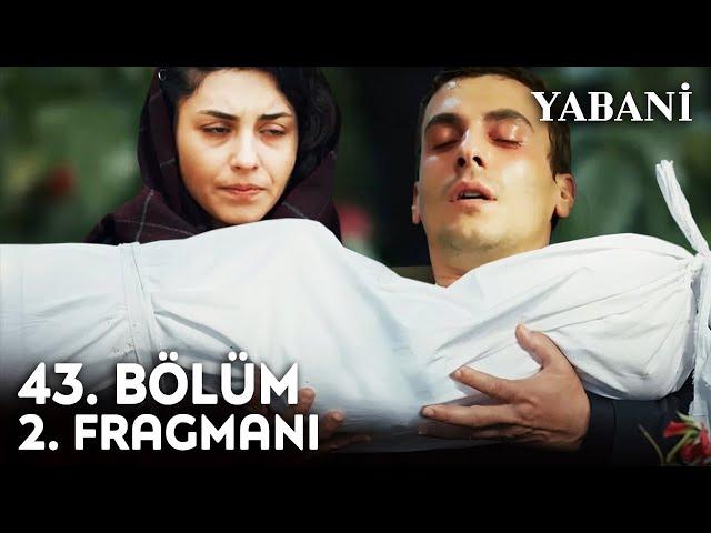 Yabani 43. Bölüm 2. Fragmanı | "Evlat Acısı!"