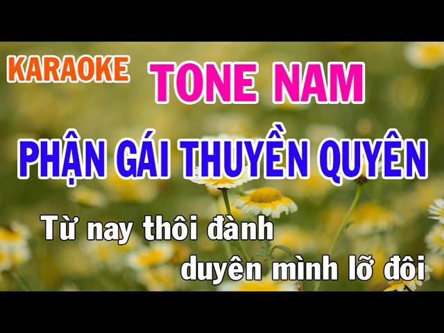 Phận Gái Thuyền Quyên Karaoke Tone Nam Nhạc Sống - Phối Mới Dễ Hát - Nhật Nguyễn