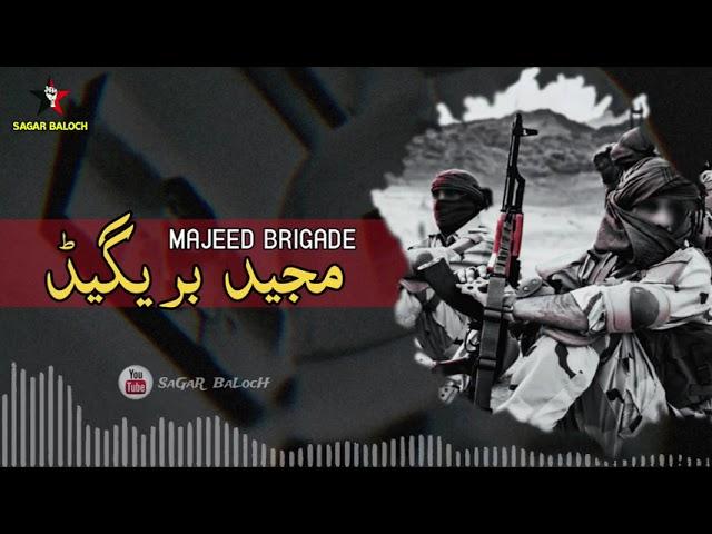 Majeed Brigade SonG || Mir Ahmed Baloch || By SaGaR BaLocH