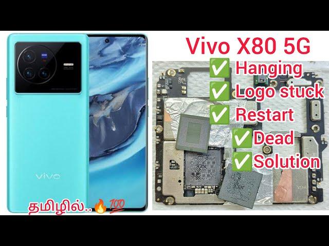 Vivo X80 5G Hanging Logo Stuck Restart Dead Problem Solution in Tamil CPU & RAM REBALLING 9092202006