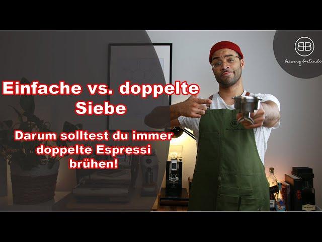 Einfacher vs. doppelter Siebträger - Darum solltest du nur doppelte Espressi brühen!