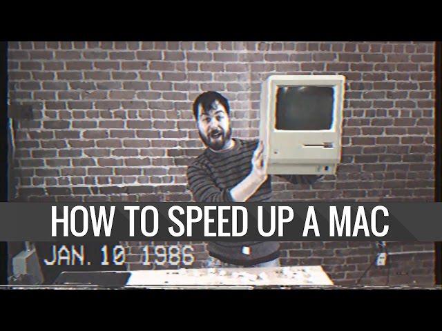 How to speed up a Mac
