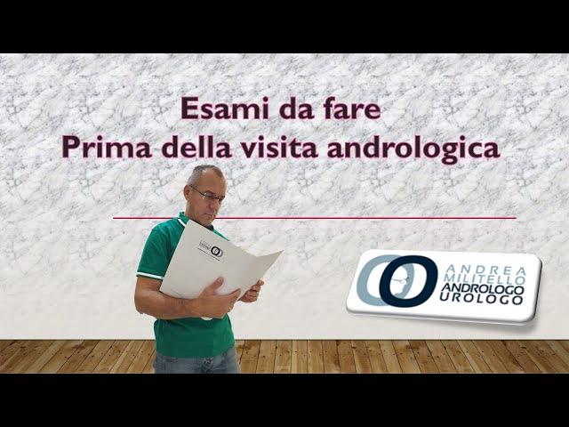 Quali sono gli esami specialistici da fare prima della visita andrologica