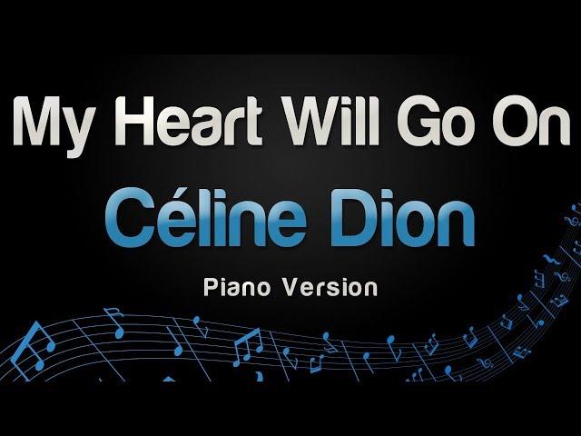 Céline Dion - My Heart Will Go On (Piano Karaoke)