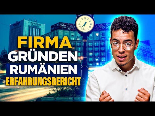 Firma in Rumänien gründen Erfahrungen (Firmengründung)