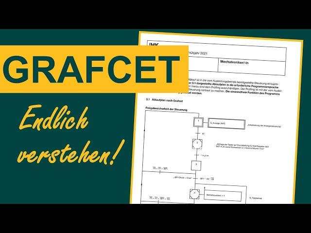 GRAFCET einfach erklärt | Abschlussprüfung Mechatroniker