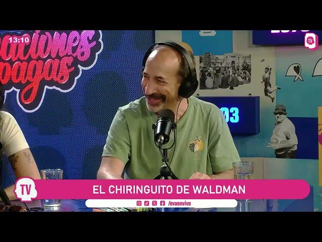 ¿A DÓNDE VIAJARON LOS FUNCIONARIOS? | EL CHIRINGUITO DE WALDMAN | VACACIONES PAGAS | EVA TV