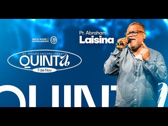 PR. ABRAHAM LAISINA NA MISSÃO ENCORAJAMENTO