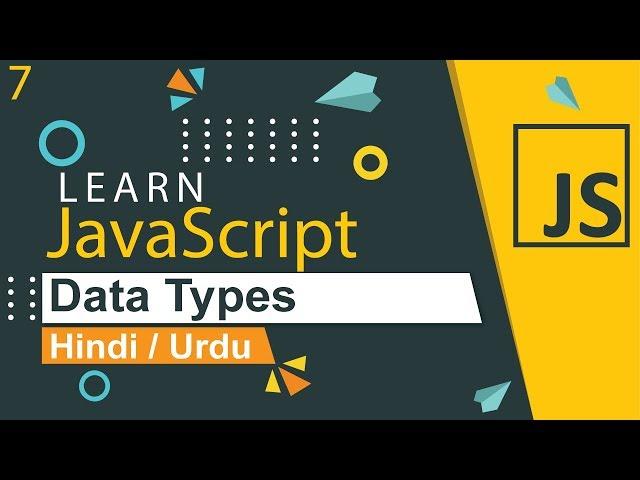 JavaScript Data Types Tutorial in Hindi / Urdu