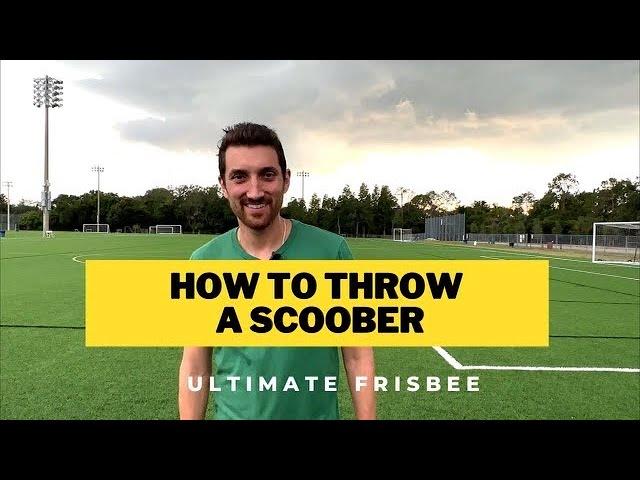 How to Throw a Scoober - Ultimate Frisbee