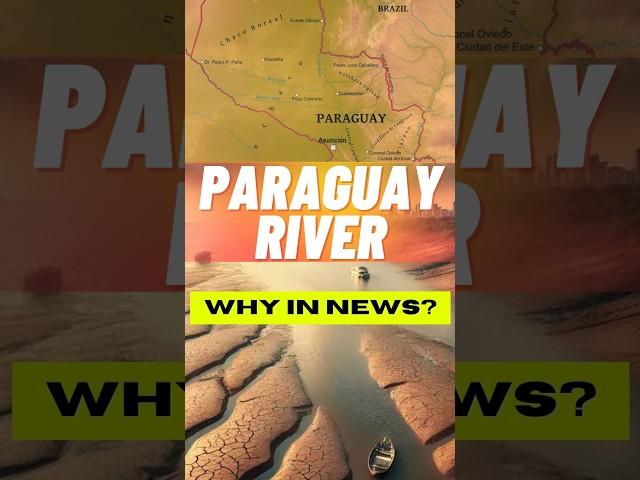 River Paraguay: Why the World is Watching! | Devender Sir | Edukemy IAS #upscprelims #ias #pyqs