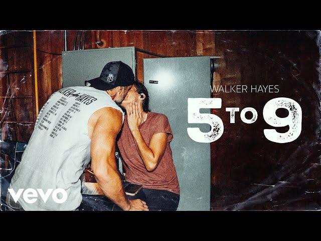 Walker Hayes - 5 to 9 (Audio)