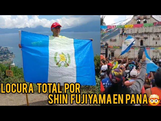 SHIN FUJIYAMA‍️ FUE RECIBIDO ESPECTACULAR EN PANAJACHEL SOLOLA LA TIERRA DEL PAISAJE 