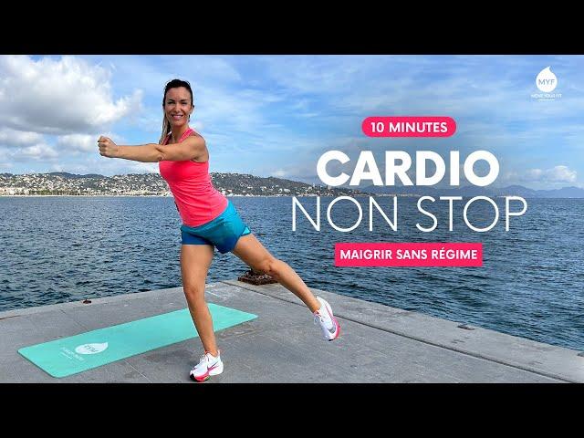 10 MIN - CARDIO NON STOP pour MAIGRIR SANS RÉGIME  - Jessica Mellet - Move Your Fit