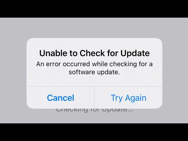 Unable to Check for Update iPhone iPad 2025 | an error occurred while checking for a software update