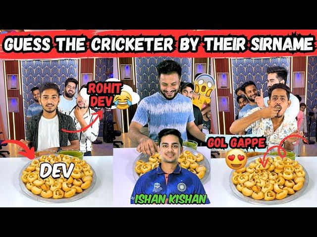 Guess The Cricketer By Their Surname  Funny Challenge For Gol Gappe   #foodchallenge #sahilkhannt