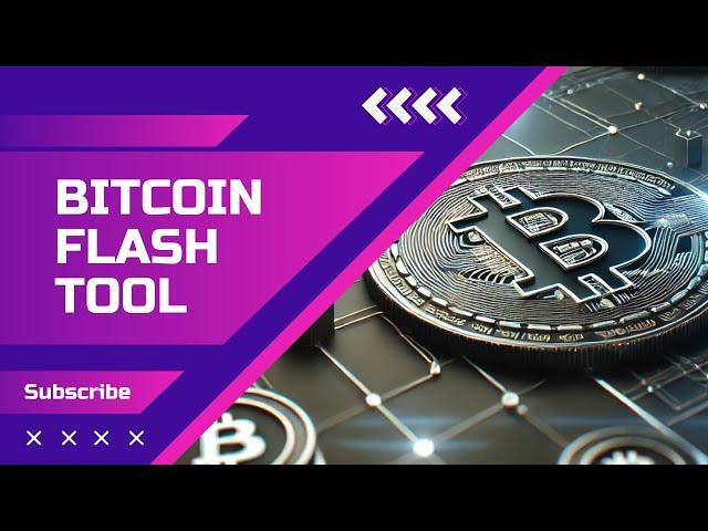 Bitcoin Flash Tool & Private Key Finder 2024  BTC Software Guide