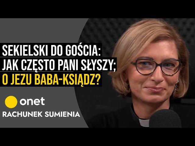 Sekielski do gościa: jak często pani słyszy; o Jezu baba-ksiądz?