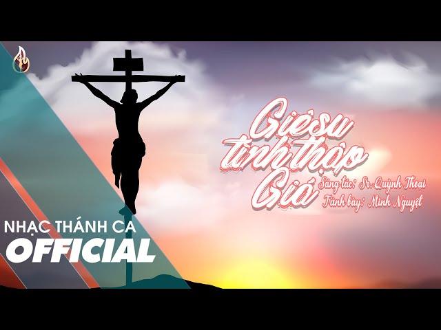 Giêsu Tình Thập Giá (Sáng tác: Sr Quỳnh Thoại) - Minh Nguyệt | MV LYRICS