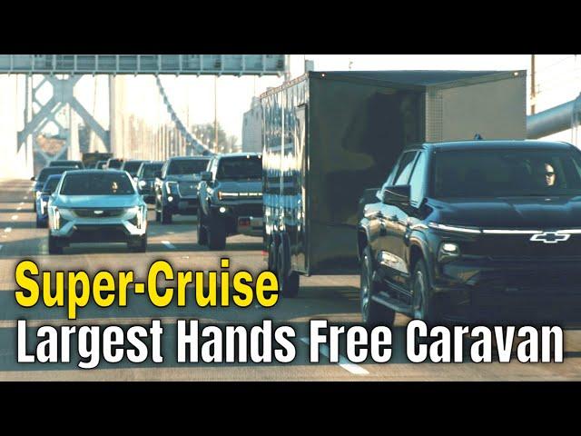 Largest Hands Free Caravan With Super Cruise and GM Vehicles