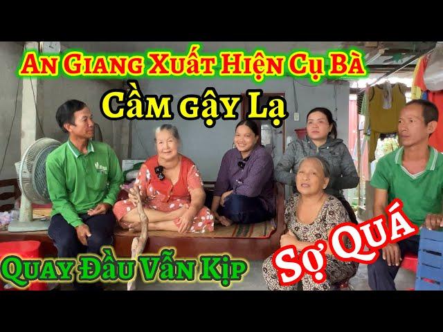 An Giang Xuất hiện Cụ Bà cầm gậy ( Báo Điềm Quay Đầu vẫn Kịp - Sợ Quá | Châu Phú Area 51 Thiên Cấm