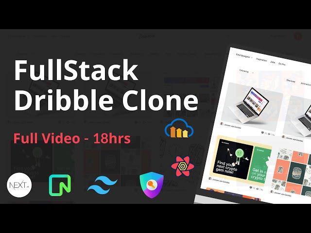 Build a Full Stack  Dribbble ︎ Clone in One Video Using Next.js