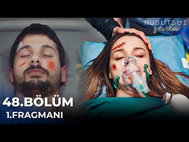 Hudutsuz Sevda 48. Bölüm 1. Fragmanı