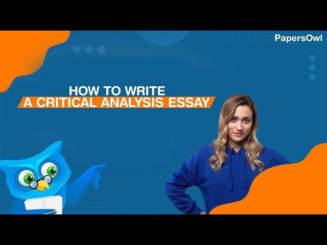 How To Write A Critical Analysis Essay - PapersOwl