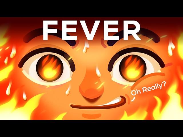 Fever Feels Horrible, but is Actually Awesome!