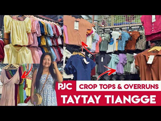 TAYTAY TIANGGE | PJC Tiangge for Crop Tops & Overruns | Detailed Shopping Tour