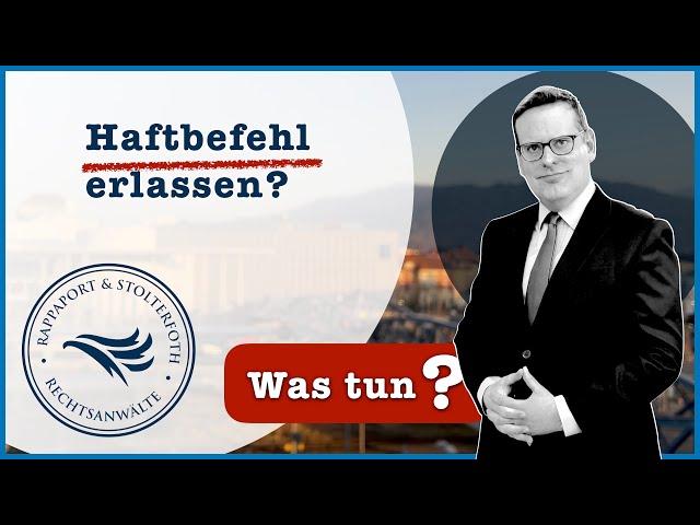 Haftbefehl – Was tun? – Tipps vom Anwalt / Strafverteidiger in Freiburg