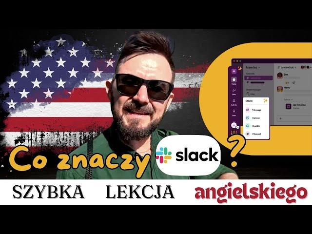 Co znaczy "Slack" - Szybka Lekcja Angielskiego