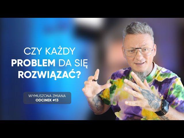 Czy każdy problem da się rozwiązać? - odcinek 13