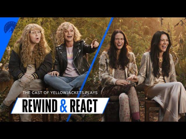 The Cast of Yellowjackets Share Secrets Behind Fan Favorite Scenes | Rewind & React | Paramount+