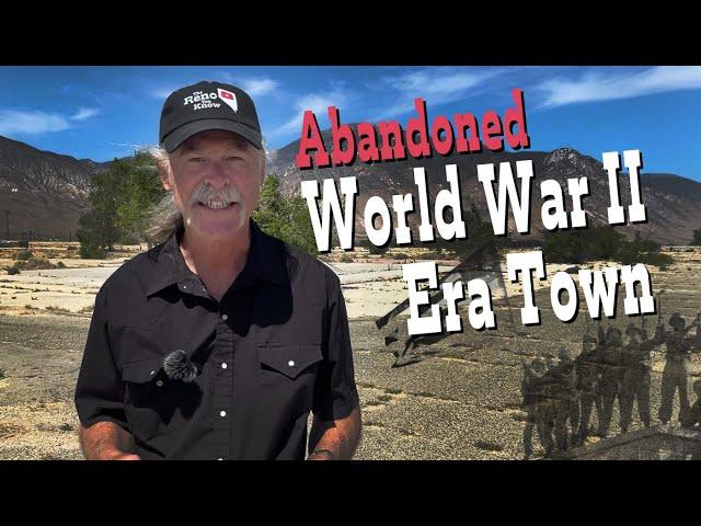 What is left of an ABANDONED World War 2 era ghost town site south of Reno, Nevada?